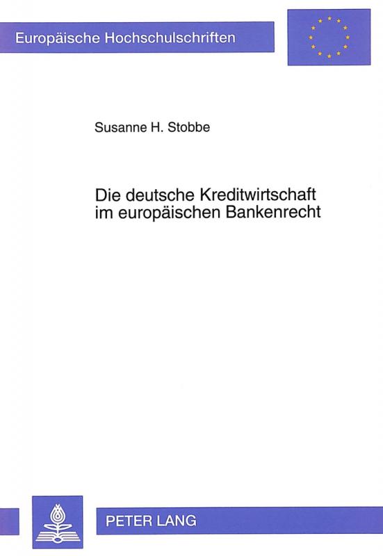 Cover-Bild Die deutsche Kreditwirtschaft im europäischen Bankenrecht