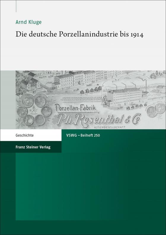 Cover-Bild Die deutsche Porzellanindustrie bis 1914