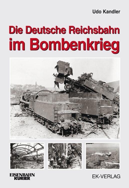 Cover-Bild Die Deutsche Reichsbahn im Bombenkrieg