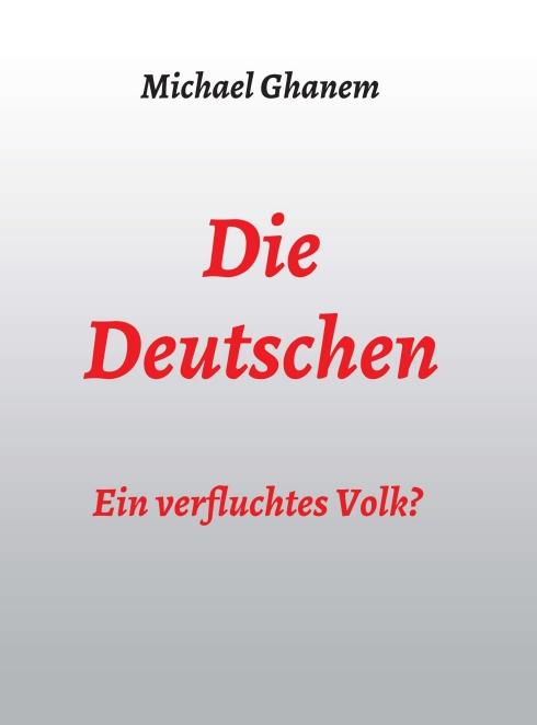 Cover-Bild Die Deutschen: Ein verfluchtes Volk?