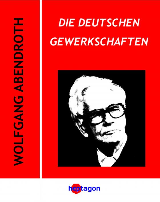 Cover-Bild Die deutschen Gewerkschaften