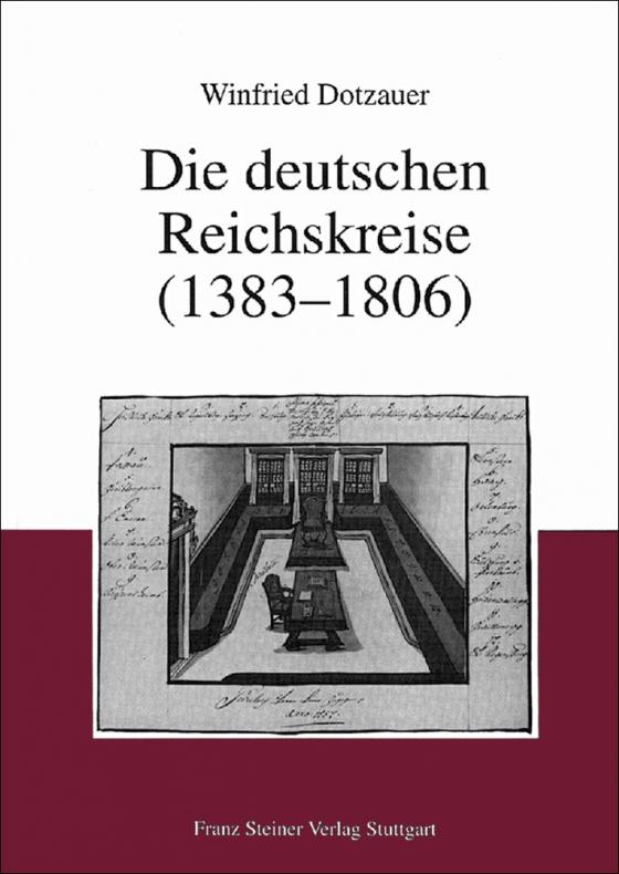 Cover-Bild Die deutschen Reichskreise (1383-1806)