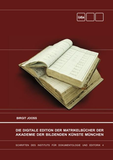 Cover-Bild Die Digitale Edition der Matrikelbücher der Akademie der Bildenden Künste München