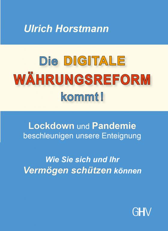 Cover-Bild Die DIGITALE WÄHRUNGSREFORM kommt!