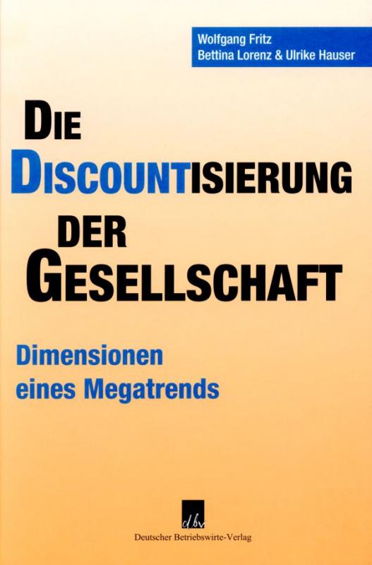 Cover-Bild Die Discountisierung der Gesellschaft.