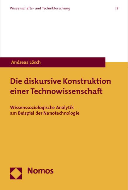 Cover-Bild Die diskursive Konstruktion einer Technowissenschaft