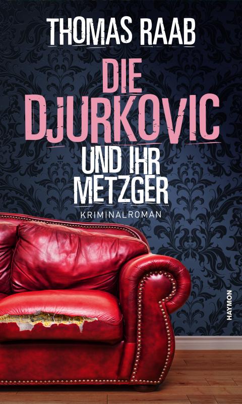 Cover-Bild Die Djurkovic und ihr Metzger