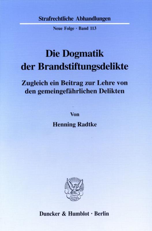 Cover-Bild Die Dogmatik der Brandstiftungsdelikte.