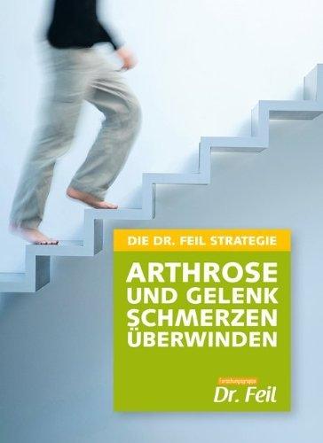 Cover-Bild Die Dr. Feil Strategie - Arthrose und Gelenkschmerzen überwinden