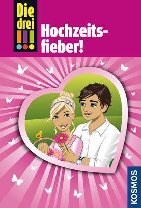 Cover-Bild Die drei !!!, Bd.53, Hochzeitsfieber!