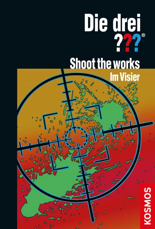 Cover-Bild Die drei ??? Shoot the works - Im Visier (drei Fragezeichen)