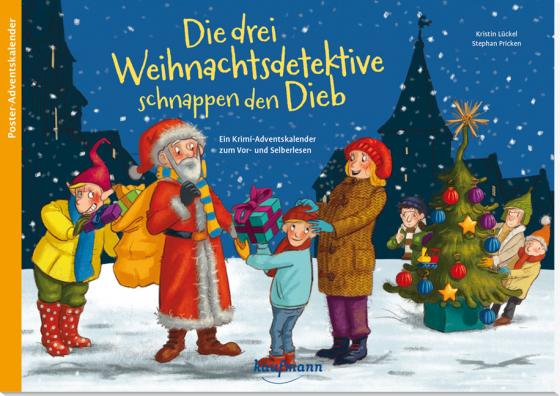 Cover-Bild Die drei Weihnachtsdetektive schnappen den Dieb. Ein Krimi-Adventskalender zum Vor- und Selberlesen