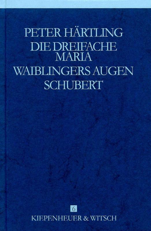 Cover-Bild Die dreifache Maria /Waiblingers Augen /Schubert