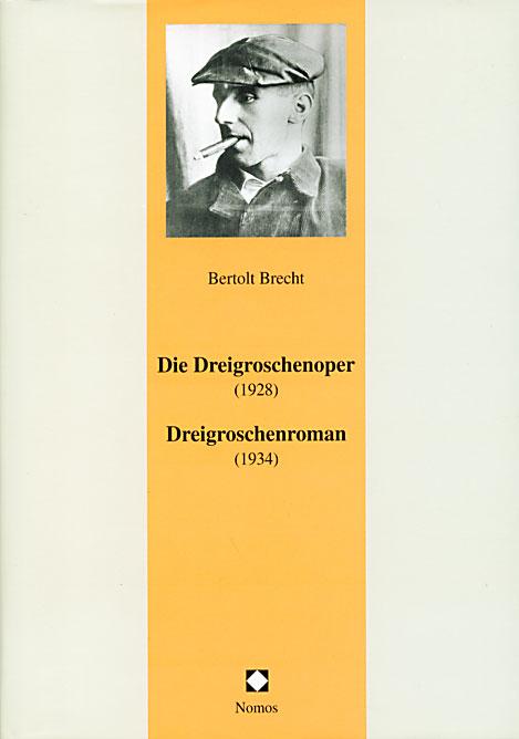 Cover-Bild Die Dreigroschenoper (1928) /Dreigroschenroman (1934)
