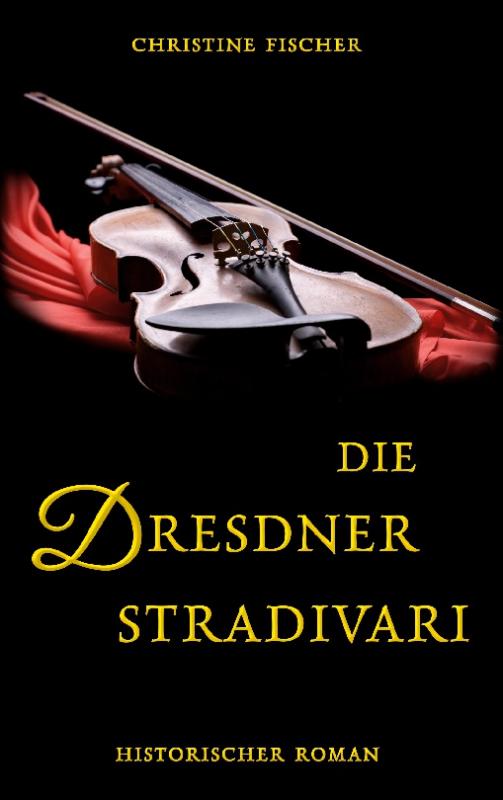 Cover-Bild Die Dresdner Stradivari