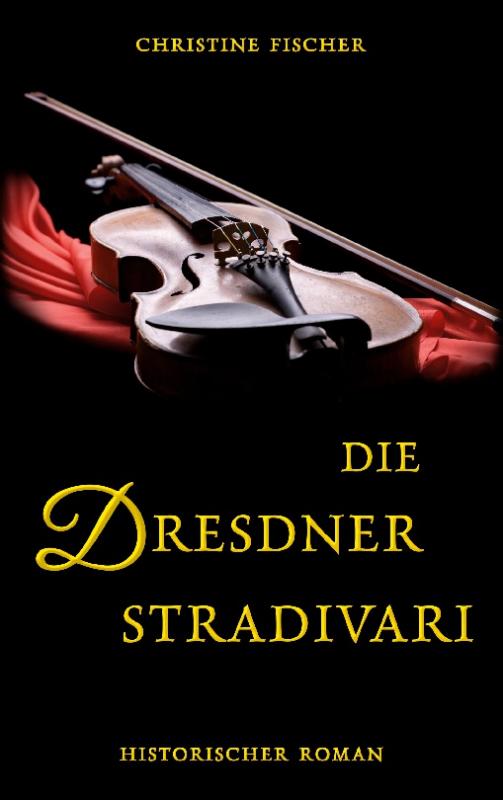 Cover-Bild Die Dresdner Stradivari