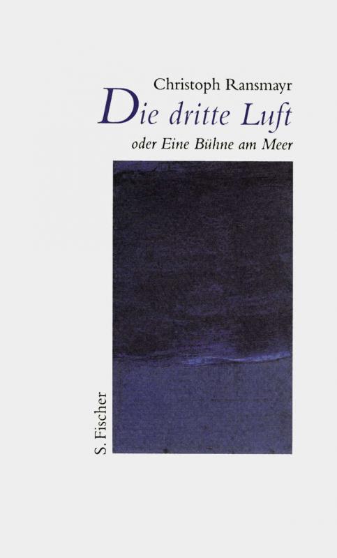 Cover-Bild Die dritte Luft oder Eine Bühne am Meer