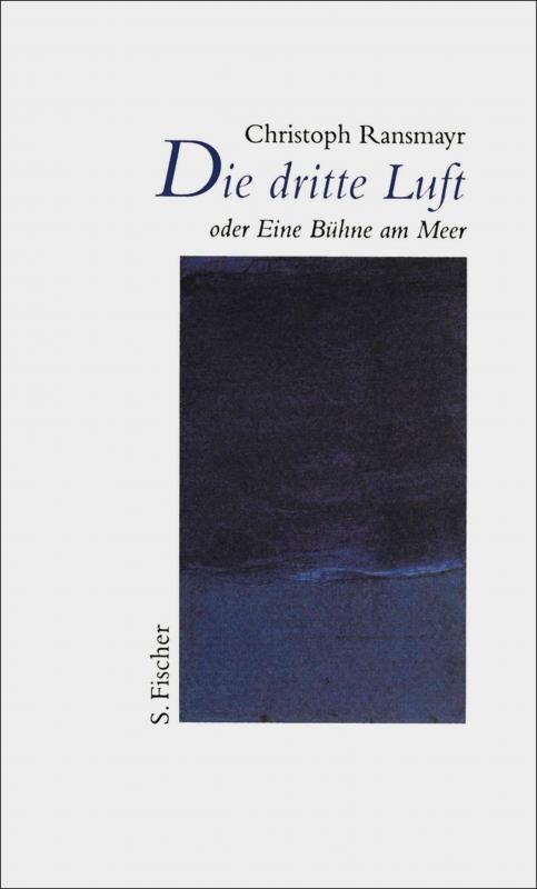 Cover-Bild Die dritte Luft oder Eine Bühne am Meer