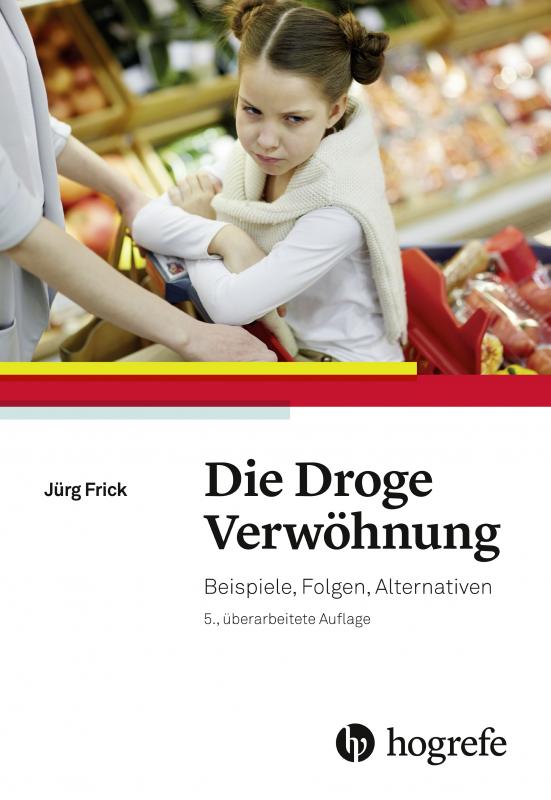 Cover-Bild Die Droge Verwöhnung