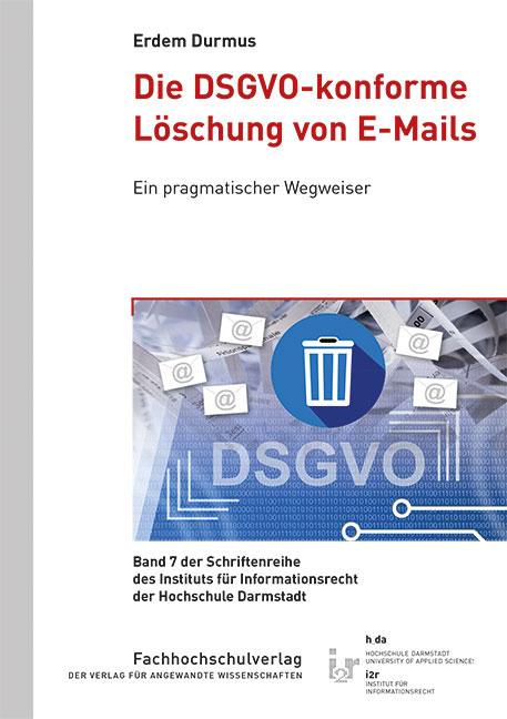 Cover-Bild Die DSGVO-konforme Löschung von E-Mails