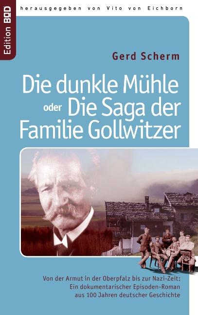 Cover-Bild Die dunkle Mühle oder Die Saga der Familie Gollwitzer
