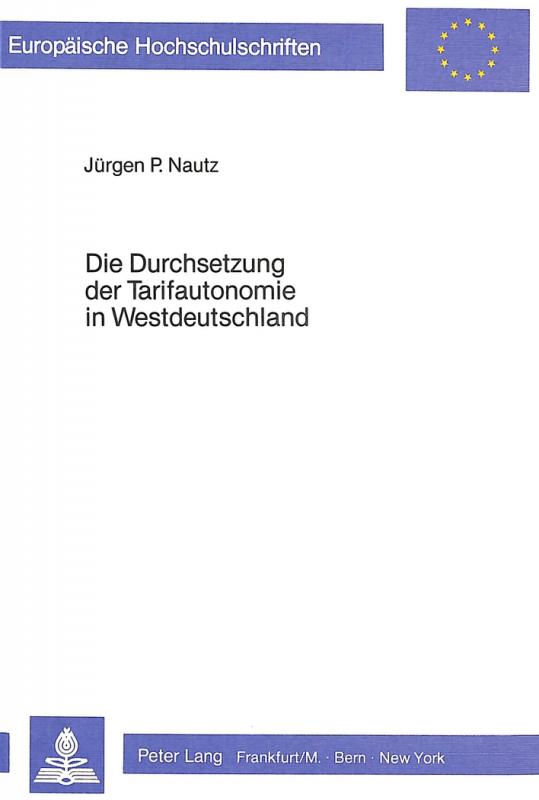 Cover-Bild Die Durchsetzung der Tarifautonomie in Westdeutschland
