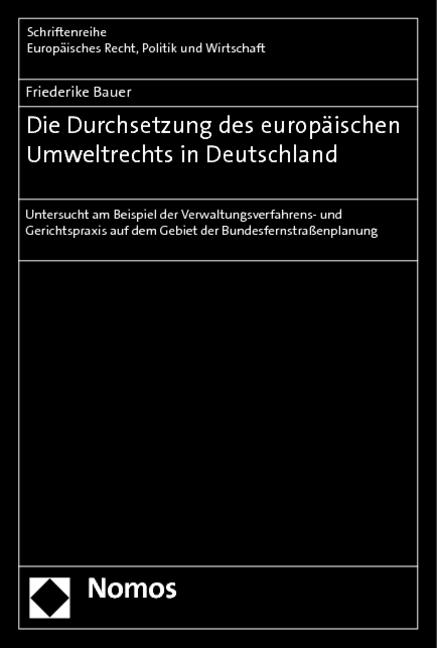 Cover-Bild Die Durchsetzung des europäischen Umweltrechts in Deutschland