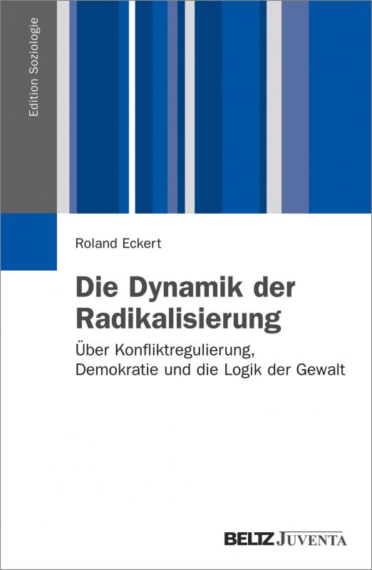 Cover-Bild Die Dynamik der Radikalisierung