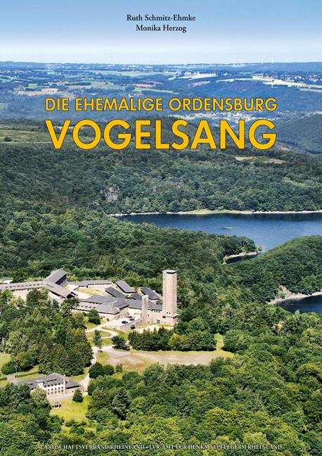 Cover-Bild Die ehemalige Ordensburg Vogelsang