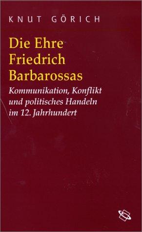 Cover-Bild Die Ehre Friedrich Barbarossas