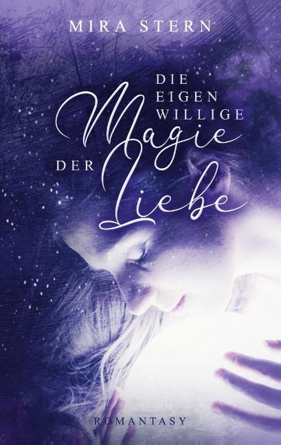 Cover-Bild Die eigenwillige Magie der Liebe