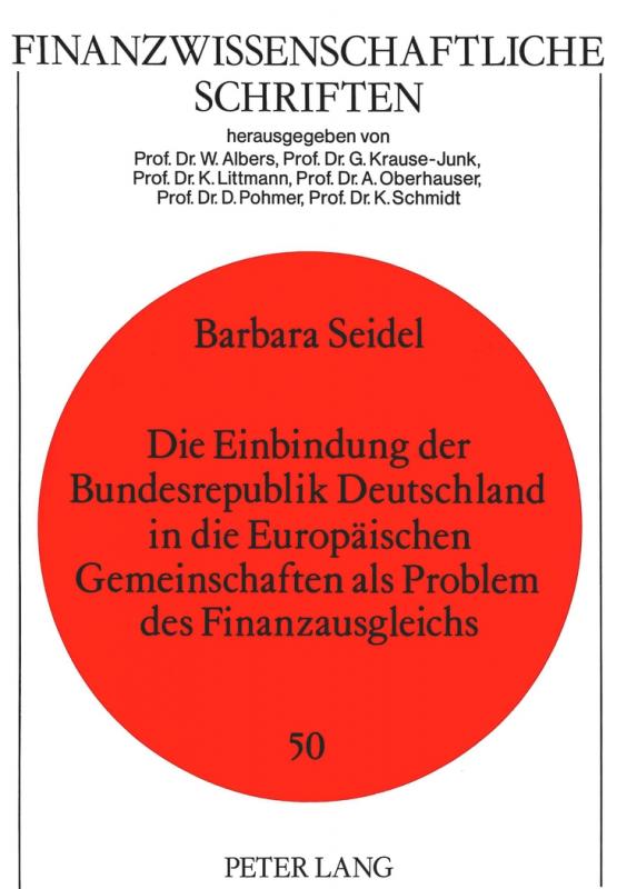 Cover-Bild Die Einbindung der Bundesrepublik Deutschland in die Europäischen Gemeinschaften als Problem des Finanzausgleichs