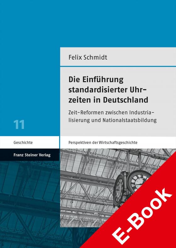 Cover-Bild Die Einführung standardisierter Uhrzeiten in Deutschland
