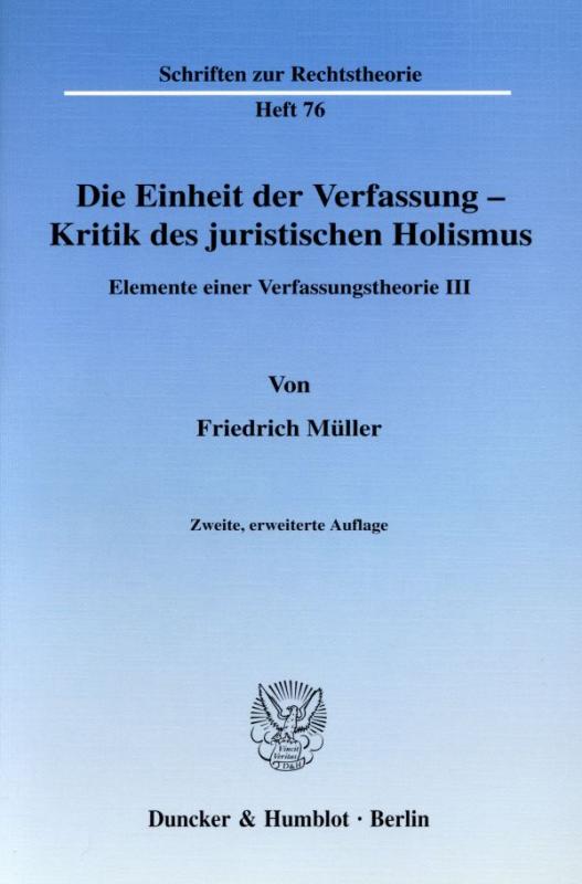 Cover-Bild Die Einheit der Verfassung - Kritik des juristischen Holismus.