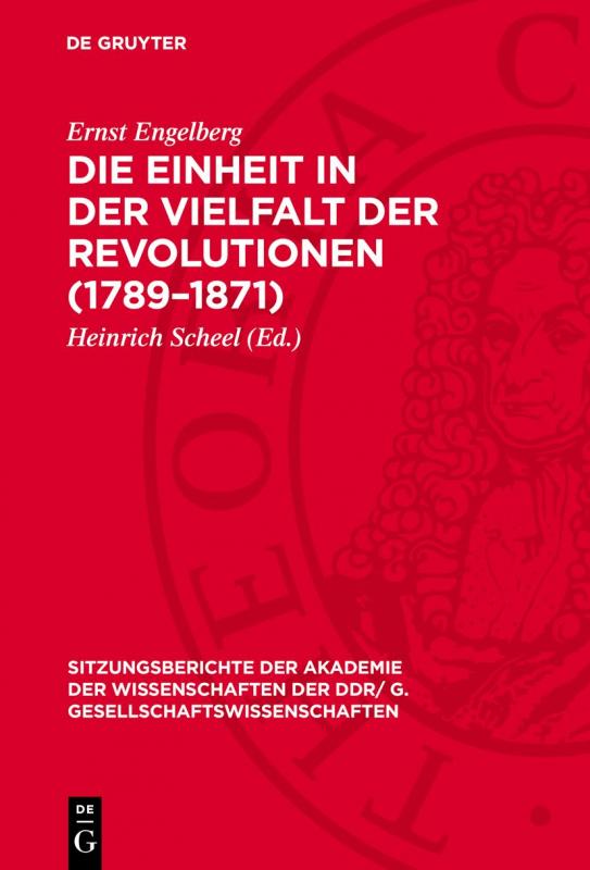 Cover-Bild Die Einheit in der Vielfalt der Revolutionen (1789–1871)