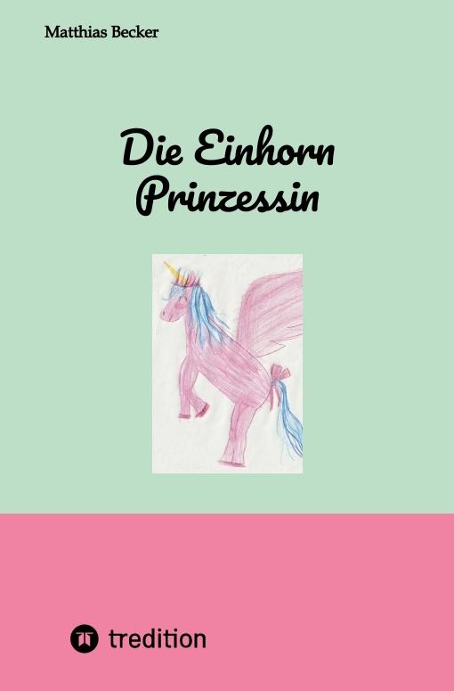 Cover-Bild Die Einhorn Prinzessin