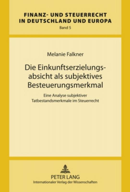 Cover-Bild Die Einkunftserzielungsabsicht als subjektives Besteuerungsmerkmal