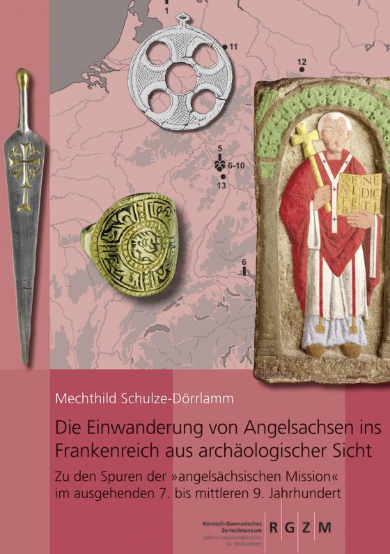Cover-Bild Die Einwanderung von Angelsachsen ins Frankenreich aus archäologischer Sicht