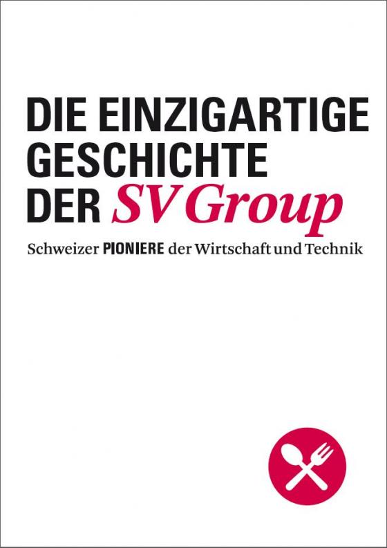 Cover-Bild Die einzigartige Geschichte der SV Group