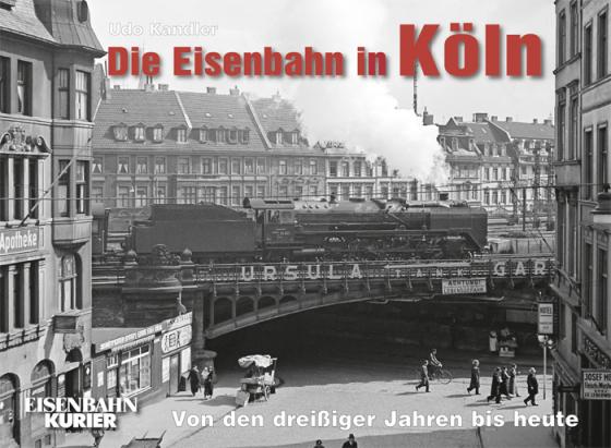 Cover-Bild Die Eisenbahn in Köln