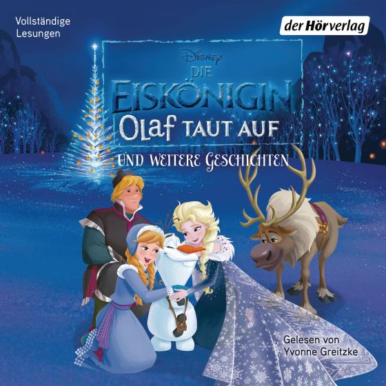 Cover-Bild Die Eiskönigin. Olaf taut auf und weitere Geschichten