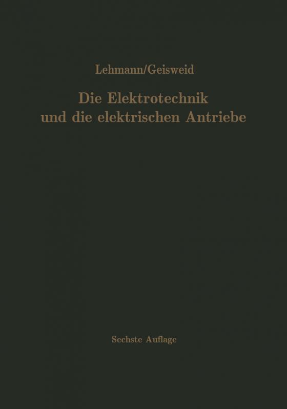 Cover-Bild Die Elektrotechnik und die elektrischen Antriebe