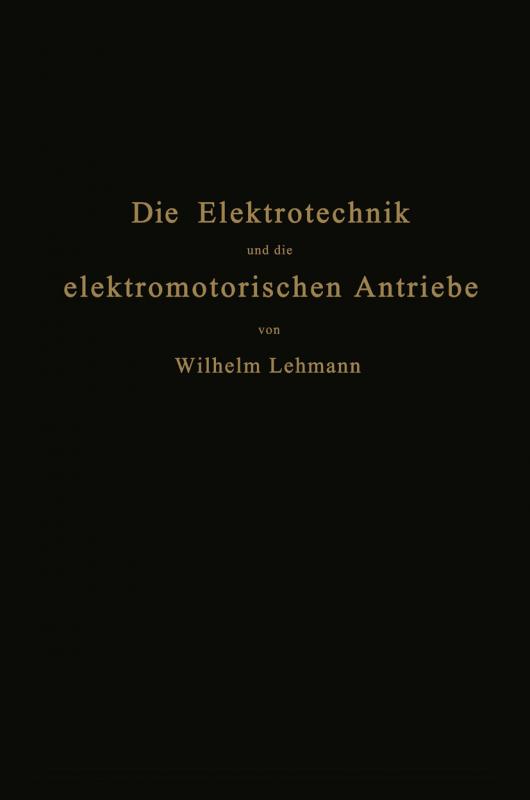 Cover-Bild Die Elektrotechnik und die elektromotorischen Antriebe