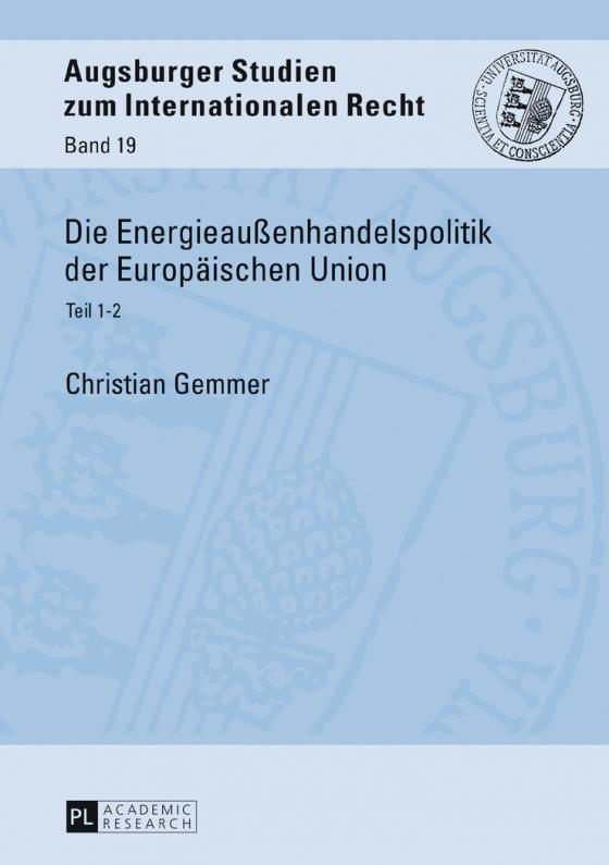 Cover-Bild Die Energieaußenhandelspolitik der Europäischen Union