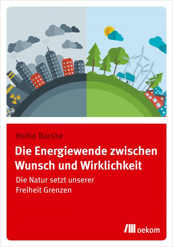 Cover-Bild Die Energiewende zwischen Wunsch und Wirklichkeit