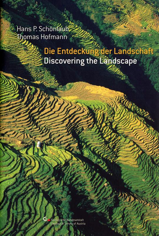 Cover-Bild Die Entdeckung der Landschaft: Vom Steinzeitjäger zum Geotouristen /Discovering the Landscape: From Stone Age Hunters to Geo-Tourists