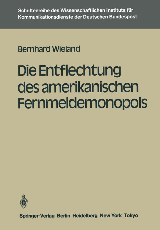 Cover-Bild Die Entflechtung des amerikanischen Fernmeldemonopols