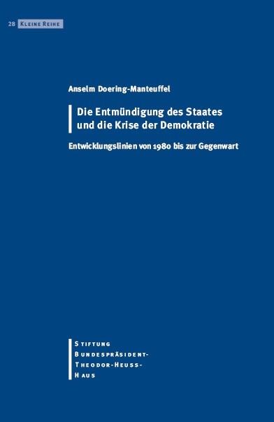 Cover-Bild Die Entmündigung des Staates und die Krise der Demokratie