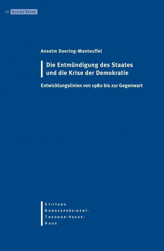 Cover-Bild Die Entmündigung des Staates und die Krise der Demokratie