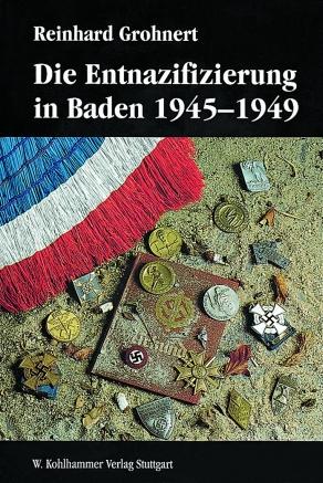 Cover-Bild Die Entnazifizierung in Baden 1945-1949